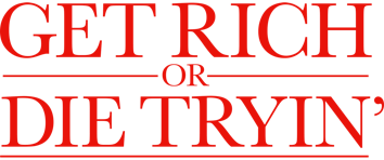 Get Rich Or Die Tryin'
