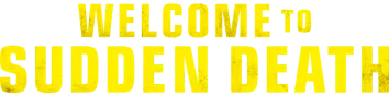 Welcome to Sudden Death