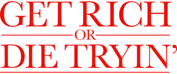 Get Rich Or Die Tryin'