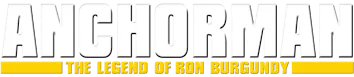 Anchorman: The Legend of Ron Burgundy